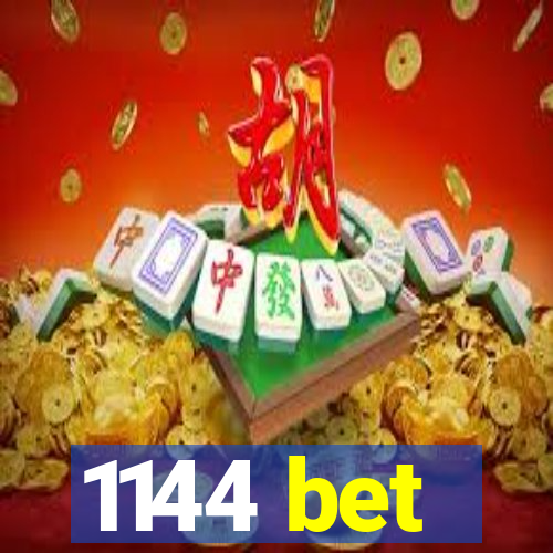 1144 bet